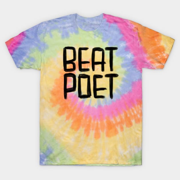 Writer,  Beat Poet T-Shirt by badlydrawnbabe